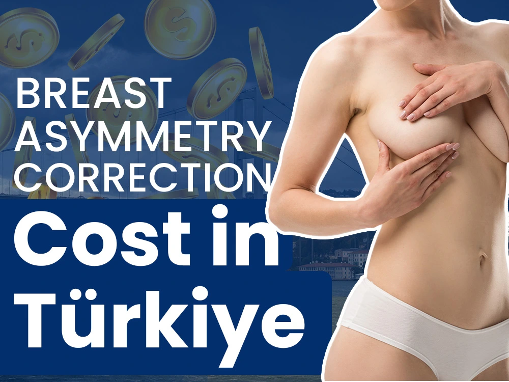 breast asymmetry correction cost in turkey