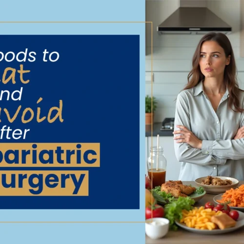 Foods to eat and avoid after bariatric surgery